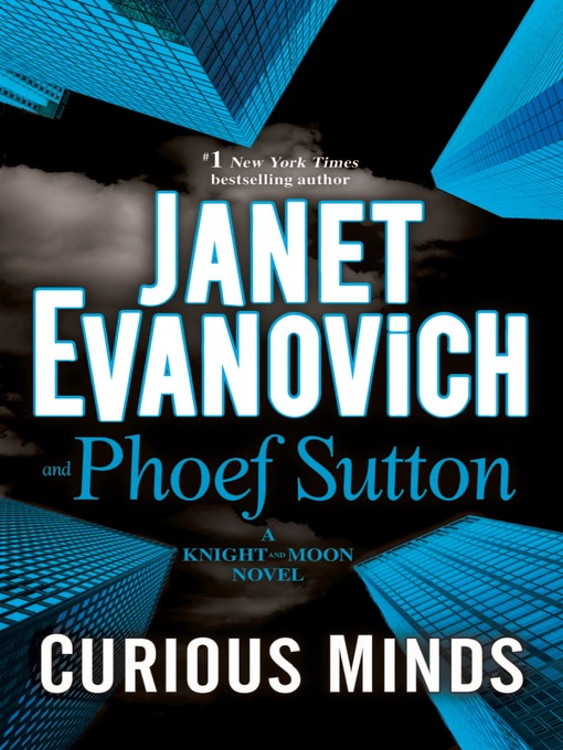 Title details for Curious Minds by Janet Evanovich - Wait list